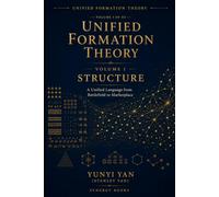 Unified Formation Theory: Structure: A Unified Language from Battlefield to Marketplace