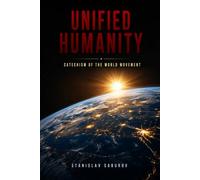 Unified Humanity: Catechism of the World Movement