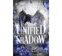 Unified Shadow: A Destruction of Gods