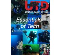 Unified Team Diving (5thD-X) Essentials Of Technical Diving