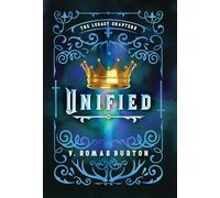 Unified: The Legacy Chapters Book 4