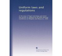 Uniform laws and regulations: in the areas of legal metrology and motor fuel quality as adopted by the 80th National Conference on Weights and Measures, 1995
