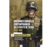 Uniformes españoles contemporáneos del ejército de tierra 1943-1986: 1 (ARSENAL)