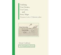 Unifying User Stories, Use Cases, and Story Maps: The power of verbs, 2nd/Bookstore edition (The Simplifying)