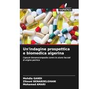 Un'indagine prospettica e biomedica algerina: Capsule bionanocomposite contro le ulcere facciali di origine psichica