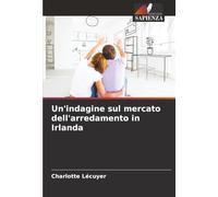 Un'indagine sul mercato dell'arredamento in Irlanda