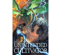Unintended Cultivator: Volume Five