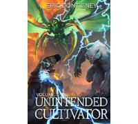 Unintended Cultivator: Volume Five