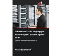Un'interfaccia in linguaggio naturale per i sistemi cyber-fisici: Contesto teorico e implementazione