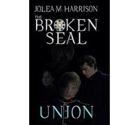 Union: 5 (The Broken Seal)