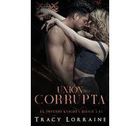 Unión Corrupta: Romance oscuro de mafia y acoso escolar en el instituto (El imperio Knight's Ridge)