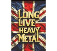 Union Jack Long Live Heavy Metal Journal: Rock Heavy Metal Blank Notebook Gift 6x9 " 110 Pages