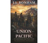 Union Pacific: A Western Double: 12 (Uzziah Mountain Man)