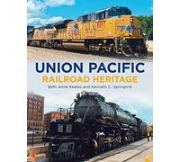 Union Pacific Railroad Heritage (America Through Time)