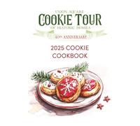 Union Square Cookie Tour of Historic Homes: 40th Anniversary Cookie Cookbook