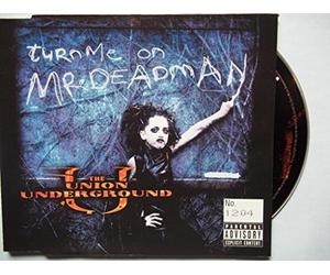 Union Underground, The - Turn Me on Mr.Deadman