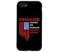 Unionize: United We Bargain, Divided We Beg - Labor Union Carcasa para iPhone SE (2020) / 7/8