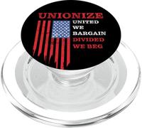 Unionize: United We Bargain, Divided We Beg - Labor Union PopSockets PopGrip para MagSafe