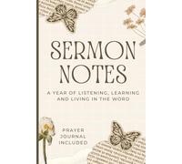 Unique 52 W hristian Sermon Notes Journal for Church and Bible Study | Prayer Journal Section and Sermon Reference Guide | 6 X 9 Faith-Based Gift