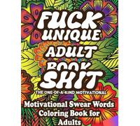 Unique Adult Coloring Book - The One-of-a-Kind Motivational