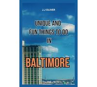 UNIQUE AND FUN THINGS TO DO IN BALTIMORE