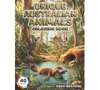 Unique Australian Animals Coloring Book: A Wildlife Adventure Down Under with Fun Facts: 40 Cute & Easy Coloring Pages of Kangaroos, Koalas, Quokkas, ... for Kids Ages 4-8 (Wild World Explorers)
