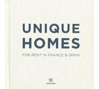 Unique homes: For rent in France & Spain