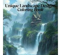 Unique Landscape Designs Coloring Book: Fantasy Art