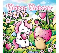 Unique Unicorns Coloring Book: Cute Unicorn Animals Coloring Book with 40 Magical Pages - Bears, Cats and Adorable Fantasy Creatures for Kids, Teens and Adults
