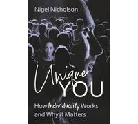 Unique You: How Individuality Works and Why it Matters