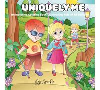 Uniquely Me: An Inclusive Coloring Book Celebrating Kids of All Abilities