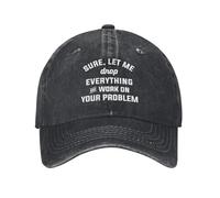 Unisex Gorra para Sol Claro, déjame dejarlo Todo y Trabajar en tu Problema. Sombrero Ocio Clásica Gorra de Golf para Caza Motociclet Verano