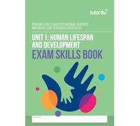 Unit 1 Human Lifespan & Development Exam Skills Book for AAQ BTEC National in Health & Social Care
