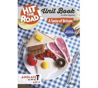 Unit Book Hit the Road Anglais Tle: A Taste of Britain - Cahier séquence (Axe 6)