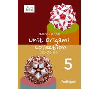 Unit Origami Collection 5