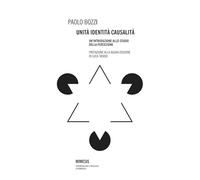 Unità, identità, causalità. Un’introduzione allo studio della percezione (Fenomenologia e ontologia sperimentali)