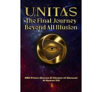 Unitas: The Final Journey Beyond All Illusion (Skeptical Mysticism - The Trilogy That Reconciles God, Consciousness, and Ultimate Unity)