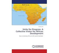 Unite for Progress: A Collective Vision for African Development
