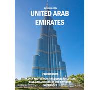 United Arab Emirates: 40 Cool Pictures That Create An Idea For You About United Arab Emirates- Perfect Gift for tourism & travel lovers.....Relaxing & Meditation.
