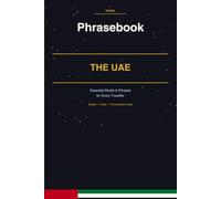 United Arab Emirates Phrasebook: Your Essential Travel Companion for the Emirates