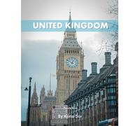 United Kingdom: A Perfect Coffee Table Picture Book - Travel and Tourism lovers.