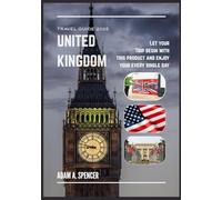 UNITED KINGDOM TRAVEL GUIDE 2026: Local Insights and Practical journey Tips Across England, Scotland, Wales, and Northern Ireland