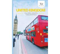 United Kingdom Travel Photo Collection: A Photo Book of the Most Beautiful Attractions and Places to Explore (Full-Color)
