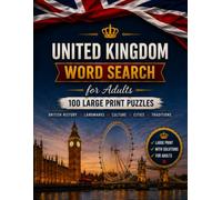 United Kingdom Word Search for Adults: 100 Large Print Puzzles with British History, Cities, Landmarks, Culture and Traditions