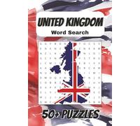 United Kingdom Word Search Puzzle Book: Easy to Read Print about UK, British & More | 6x9 inches, 110 pages | 50+ Puzzles…Gift for Vacations & Holidays
