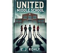 United Middle School (1) (United Middle School Mysteries)