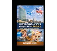 United Nations Agencies Headquartered in America: Structure, Functions, Challenges, and Global Impact