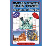 United States Brain Teaser Crossword Puzzles: Crossword Puzzles with Easy-to-Read Print about the United States, National Parksand Music & More | 6x9 ... Gift for Vacations, Holidays and Relaxation -