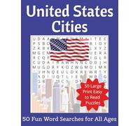 United States Cities: 50 Fun Large Print Word Searches for All Ages | 8.5x11in, 100 pages