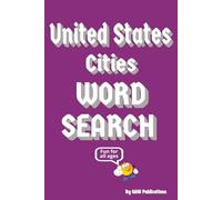 United States Cities: Word Search with Easy to Read Print about cities of the U.S. and more | 6x9 inches, 110 pages | 50+ puzzles ... Gift for Vacations, Holidays, and Free Times